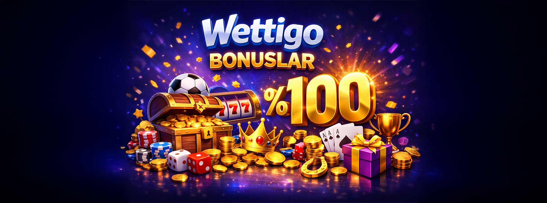 Wettigo Bonuslar